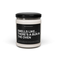 "SMELLS LIKE... THERE'S A BUN IN THE OVEN" - Funny Scented Candle
