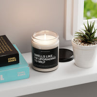 "SMELLS LIKE I'M UPGRADING TO MILF" - Funny Scented Candle